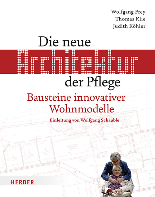 Publikation Wolfgang Frey Architektur der Pflege